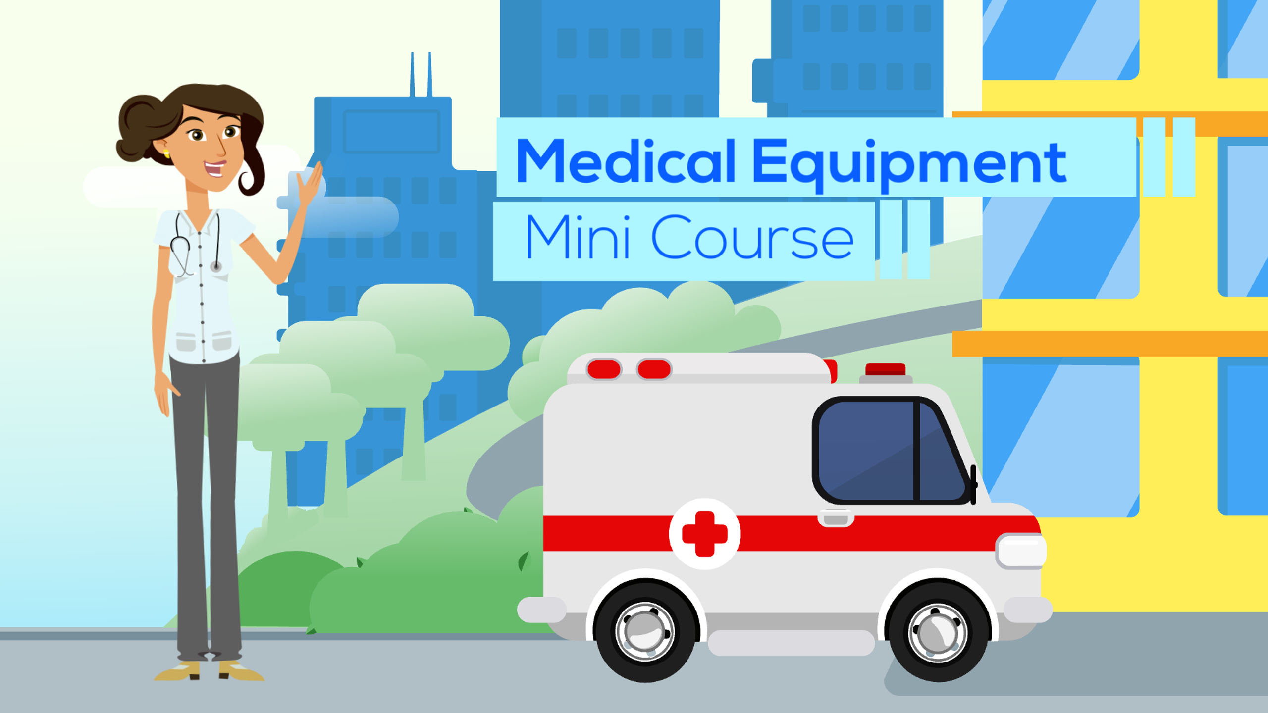 medical equipment mini course